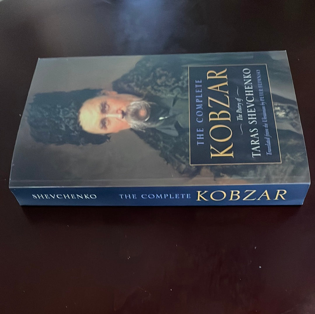The Complete Kobzar: The Poetry of Taras Shevchenko (Inscribed) - Shevchenko, Taras; Fedynsky, Peter