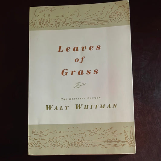 Leaves of Grass: The Deathbed Edition - Whitman, Walt