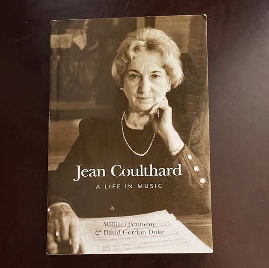 Jean Coulthard: A Life in Music - Bruneau, William; Duke, David Gordon