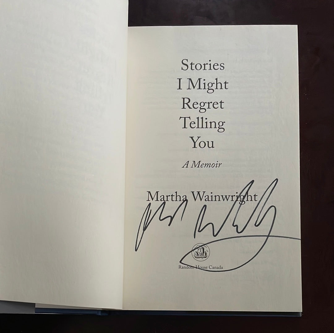 Stories I Might Regret Telling You (Signed) - Wainwright, Martha