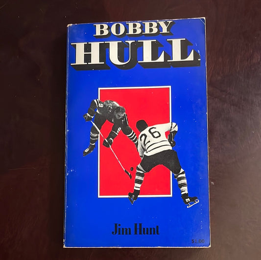 Bobby Hull - Hunt, Jim
