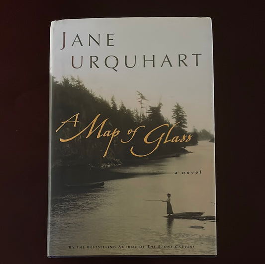 A Map of Glass (Inscribed) - Urquhart, Jane