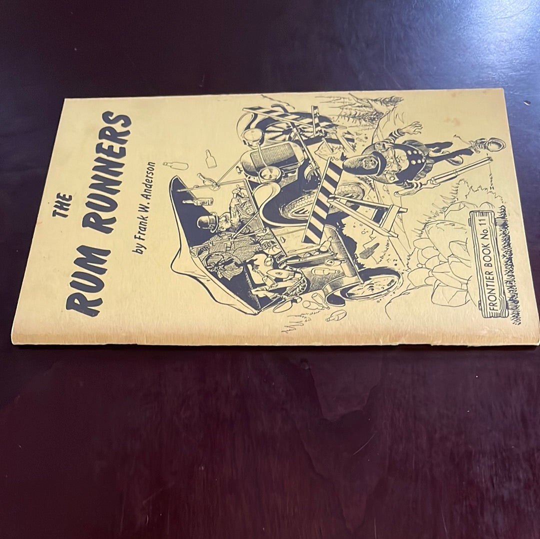 The Rum Runners - Anderson, Frank W.