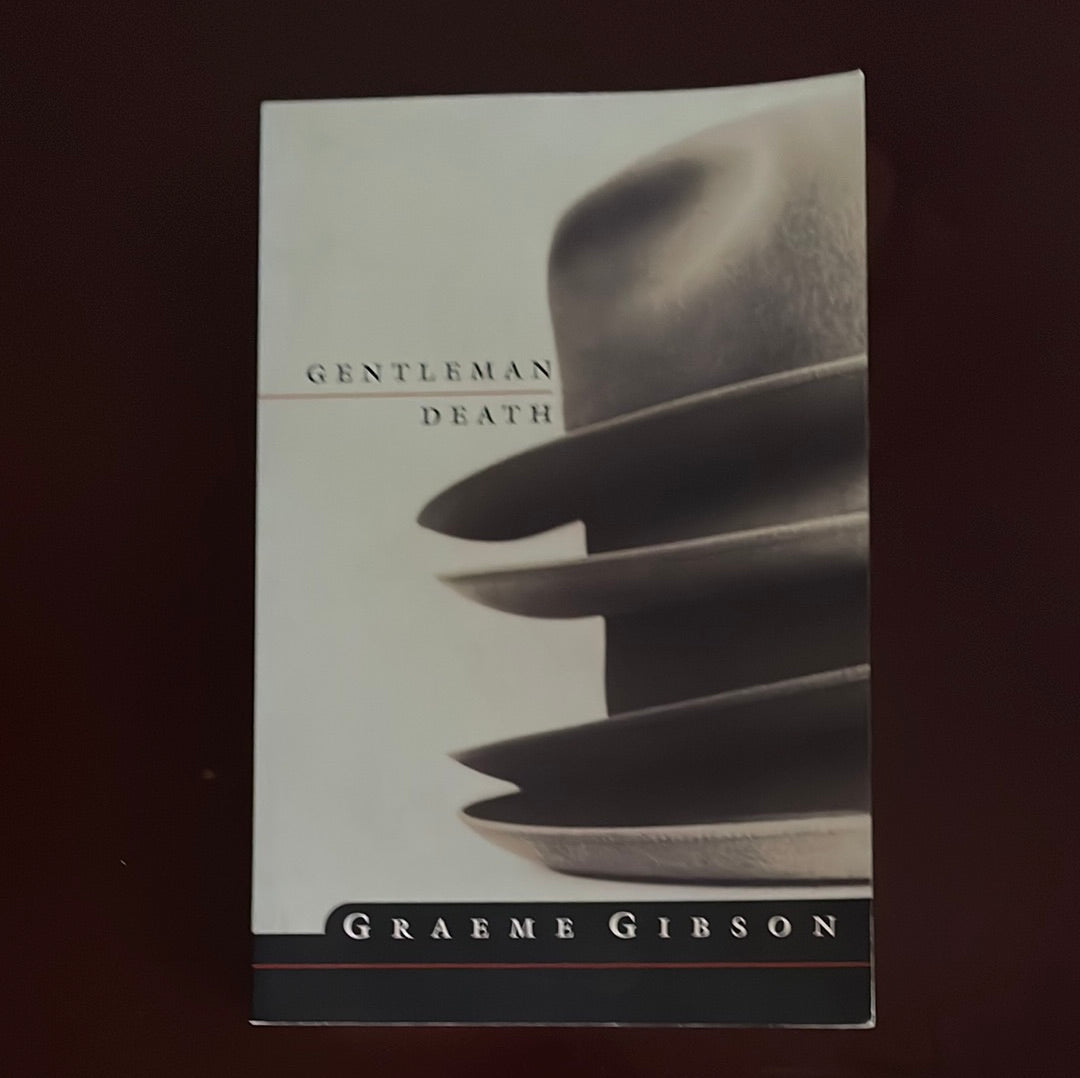 Gentlemen Death - Gibson, Graeme