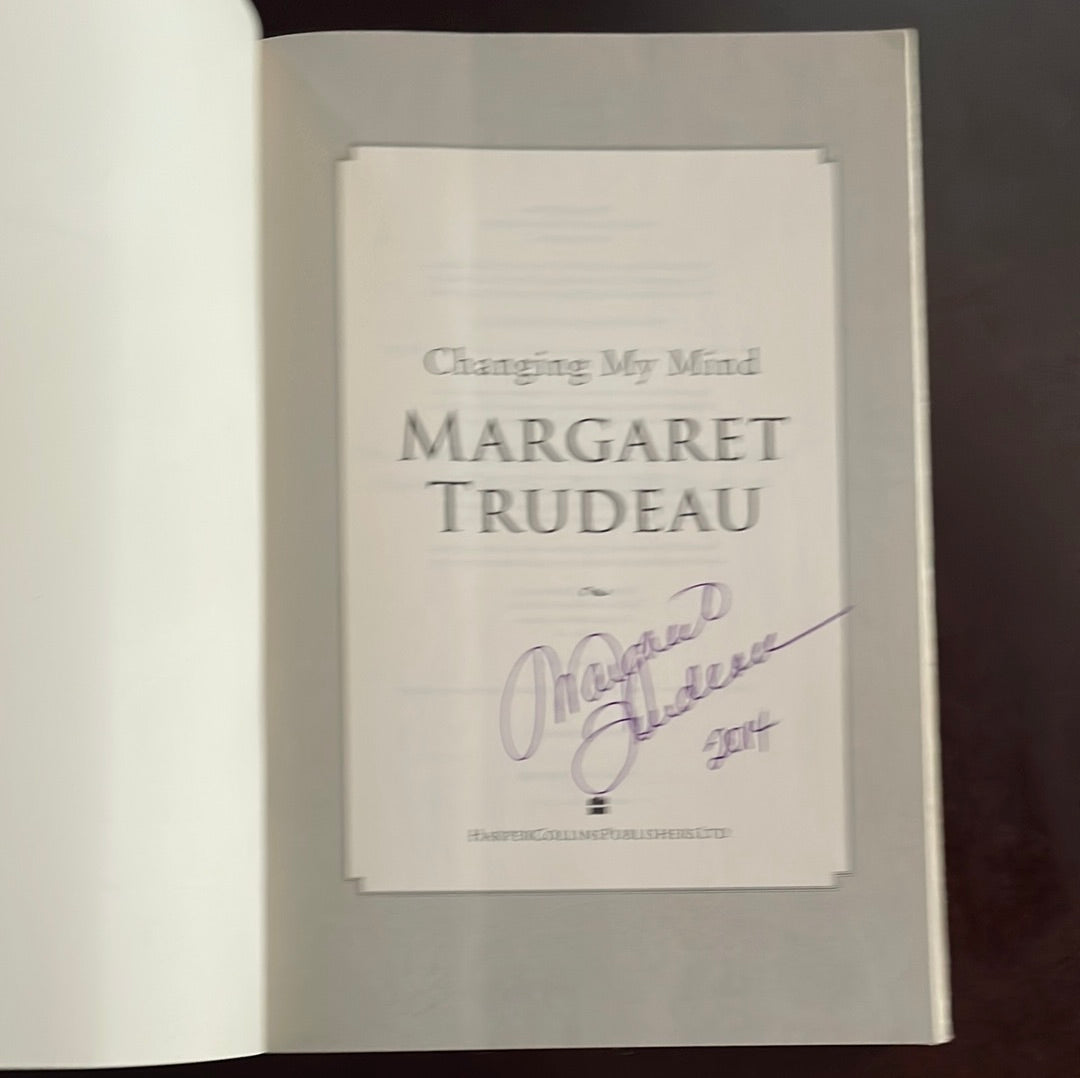 Changing My Mind (Signed) - Trudeau, Margaret