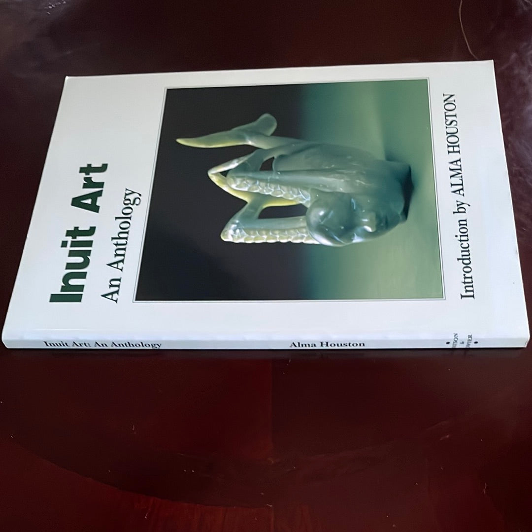 Inuit Art: An Anthology - Houston, Alma