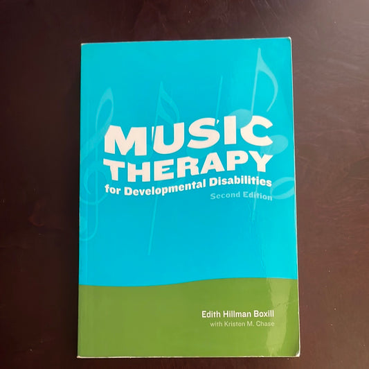 Music Therapy for Developmental Disabilities (with CD) - Boxill, Edith Hillman; Chase, Kristen M.