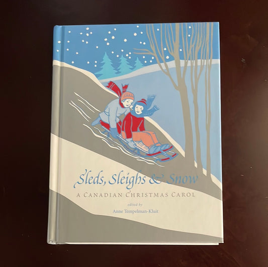 Sleds, Sleighs & Snow: a Canadian Christmas Carol - Tempelman-Kluit, Anne