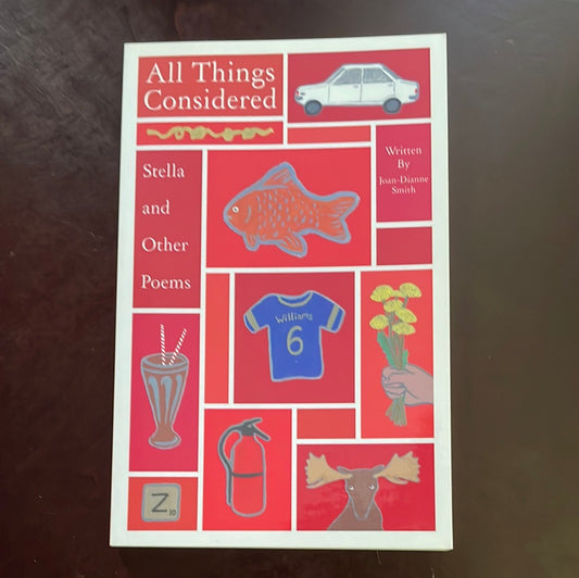 All Things Considered: Stella and Other Poems (Signed) - Smith, Joan-Dianne