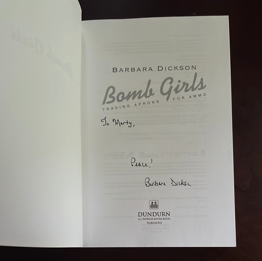 Bomb Girls: Trading Aprons for Ammo (Inscribed) - Dickson, Barbara