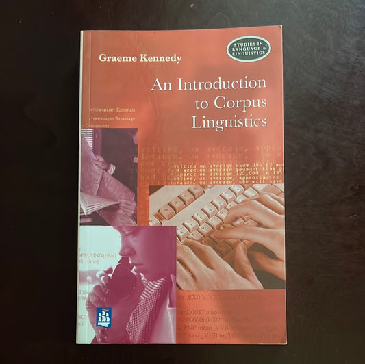 An Introduction to Corpus Linguistics - Kennedy, Graeme