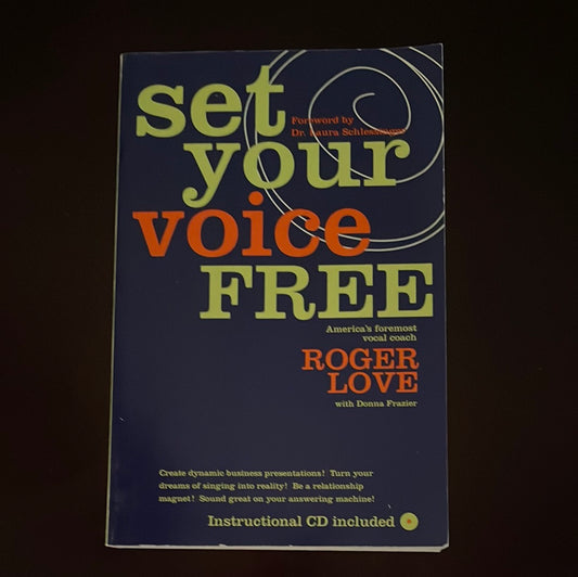 Set Your Voice Free - Love, Roger; Frazier, Donna