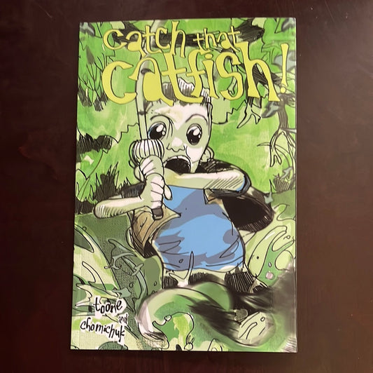 Catch That Catfish! - Toone, John; Chomichuk, G.M.B.