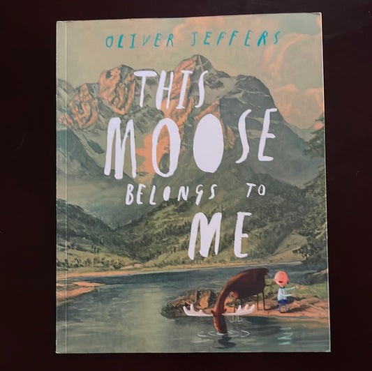 This Moose Belongs to Me - Jeffers, Oliver