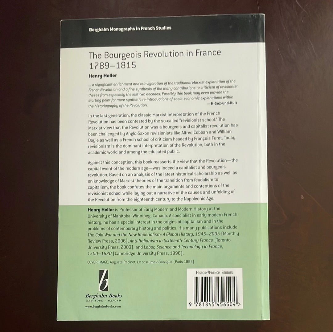 The Bourgeois Revolution in France 1789-1815 (Berghahn Monographs in French Studies, 5) - Heller, Henry