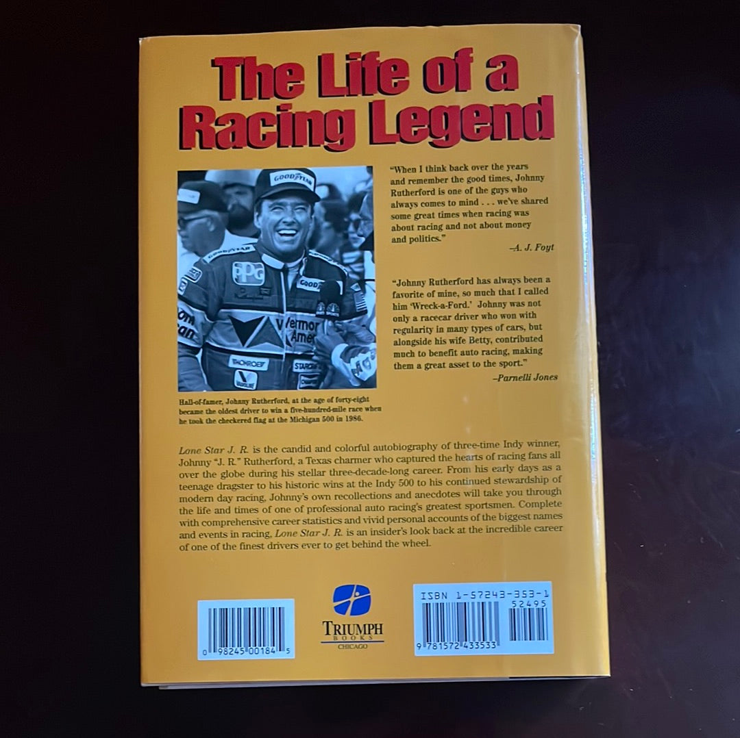 Lone Star J.R.: The Autobiography of Racing Legend Johnny Rutherford (Inscribed) - Rutherford, Johnny; Craft, David; George, Mari Hulman