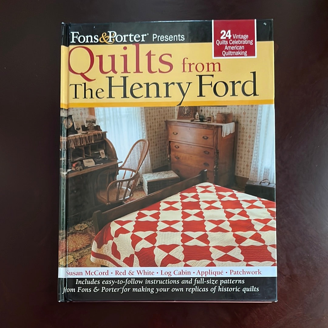 Quilts From The Henry Ford (Fons & Porter) - Fons, Marianne; Liz Porter