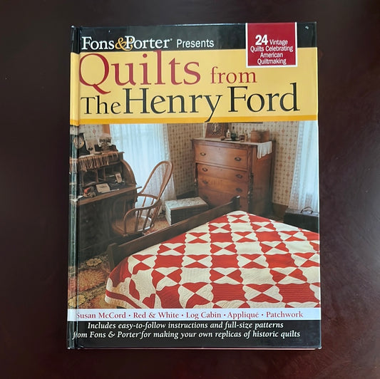 Quilts From The Henry Ford (Fons & Porter) - Fons, Marianne; Liz Porter