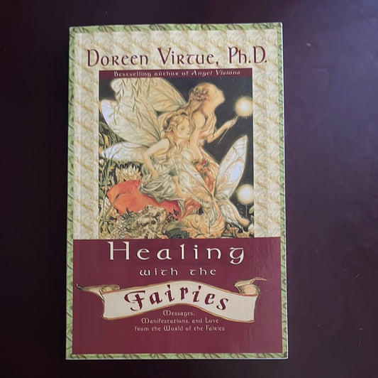 Healing with the Fairies: Messages, Manifestations, and Love from the World of the Fairies - Virtue, Doreen