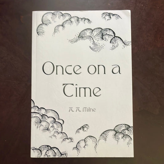 Once on a Time - Milne, A. A.
