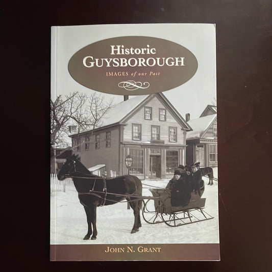 Historic Guysborough - Grant, John N.