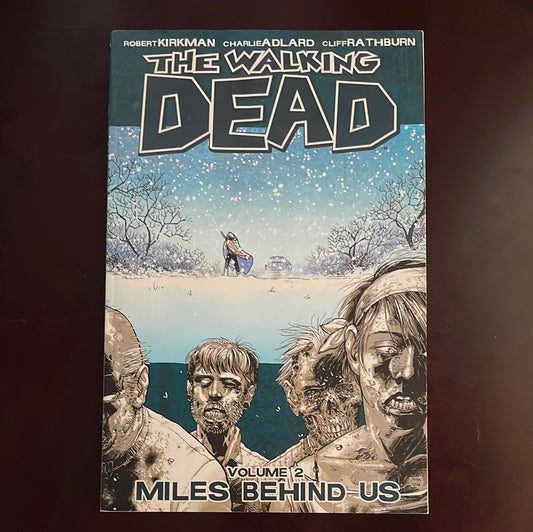 The Walking Dead Volume 2: Miles Behind Us - Kirkman, Robert