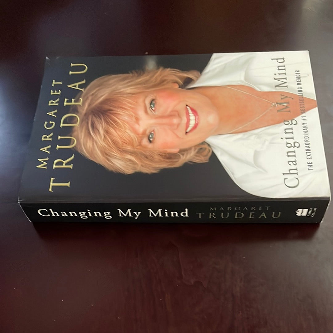 Changing My Mind (Signed) - Trudeau, Margaret