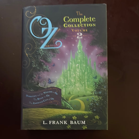 Oz, the Complete Collection, Volume 2: Dorothy and the Wizard in Oz; The Road to Oz; The Emerald City of Oz - Baum, L. Frank