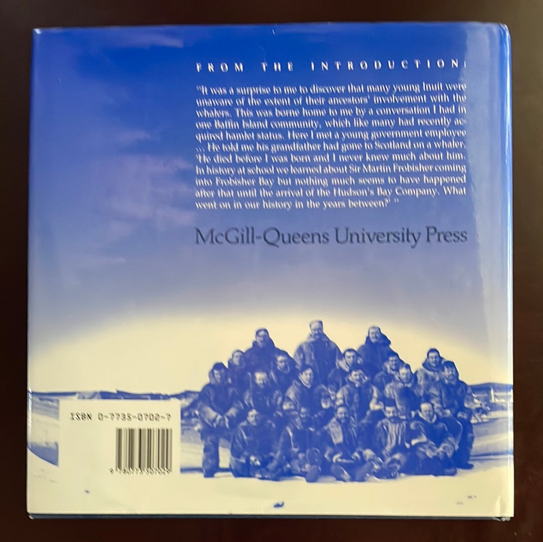 When the Whalers Were Up North: Inuit Memories from the Eastern Arctic - Eber, Dorothy Harley