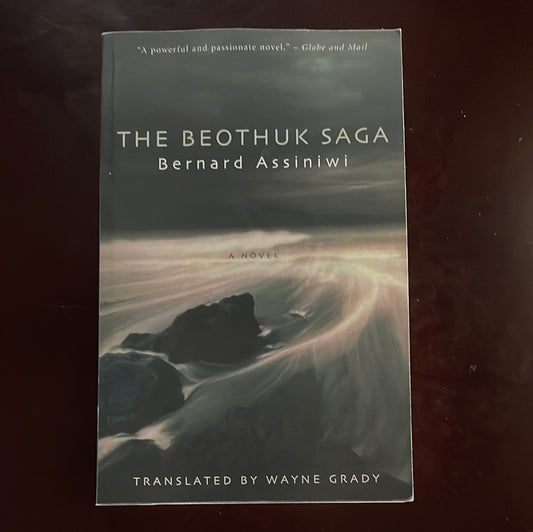 The Beothuk Saga - Assiniwi, Bernard