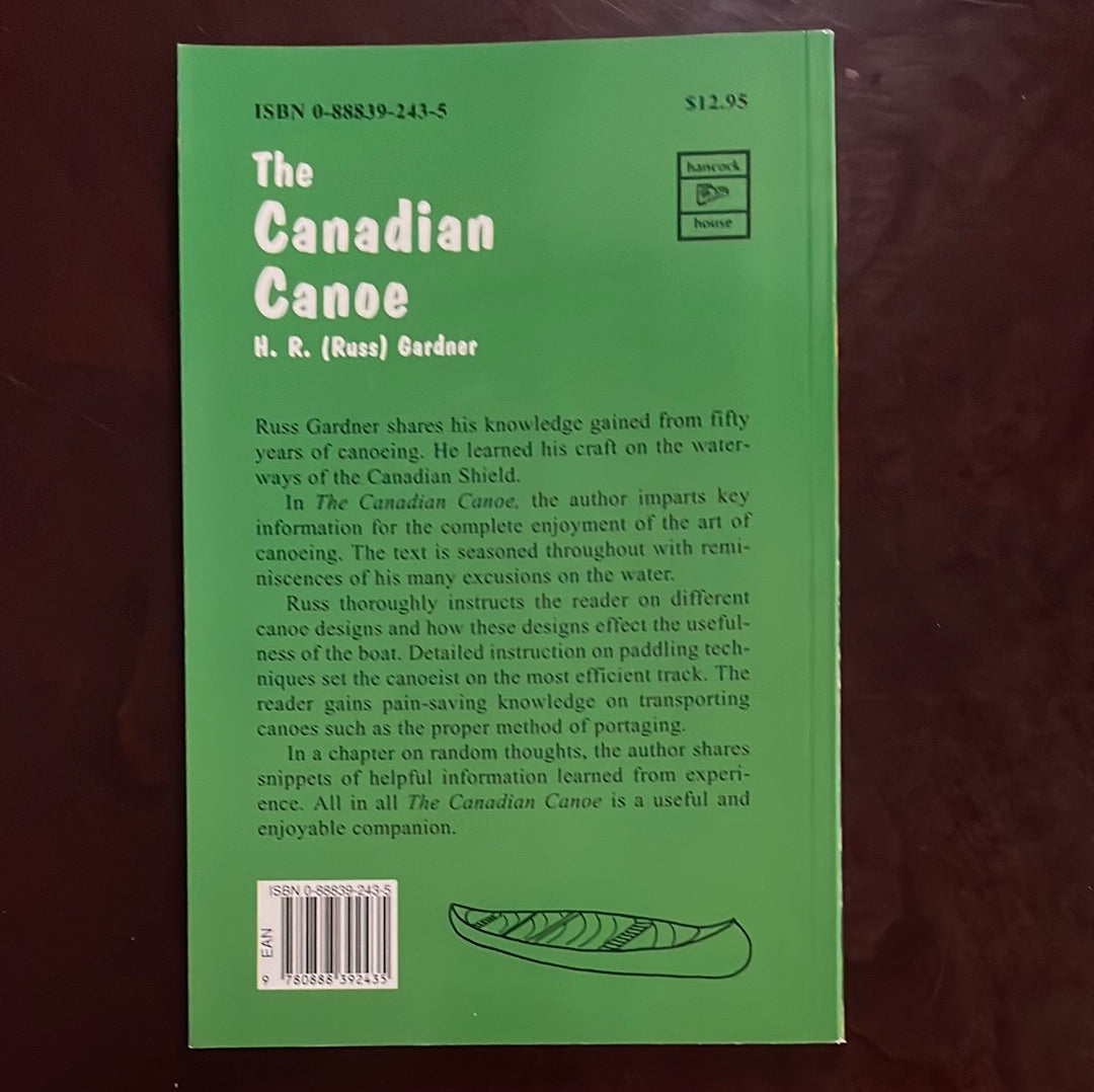 The Canadian Canoe - Gardner, H.R.(Russ)