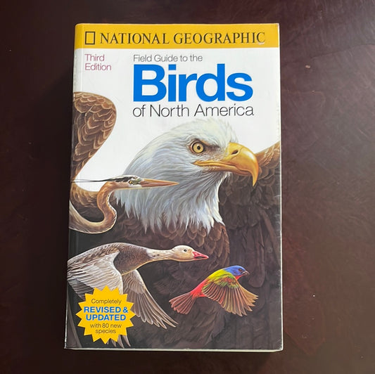 Field Guide to the Birds of North America - National Geographic Society