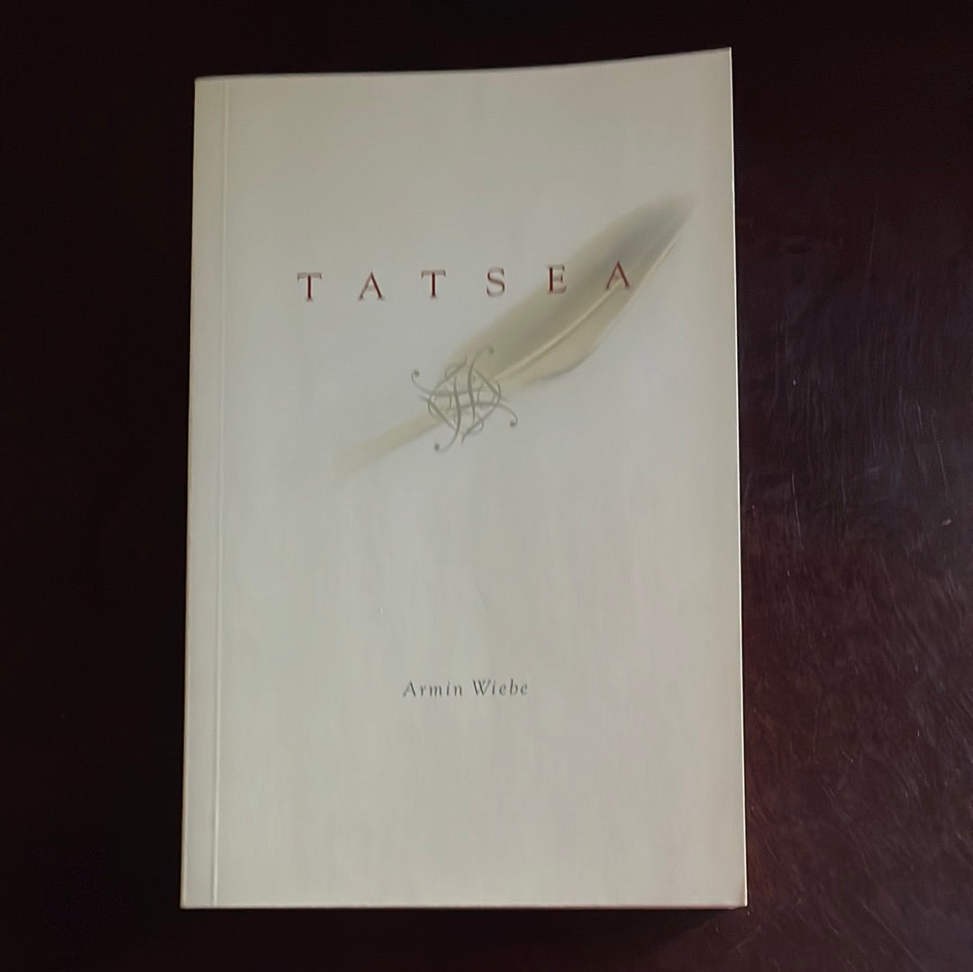 Tatsea (Signed) - Wiebe, Armin