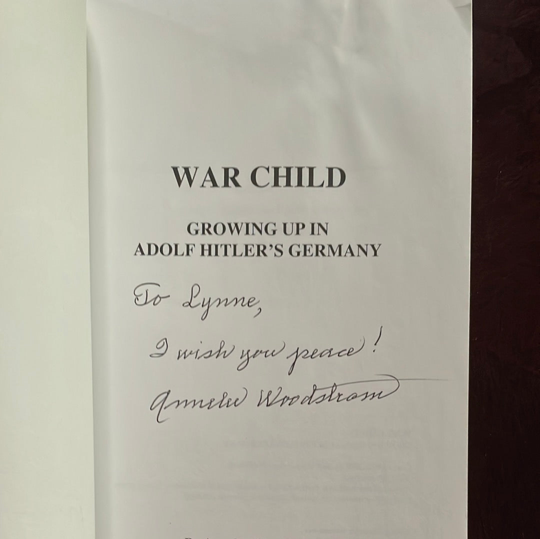 War Child: Growing Up in Adolf Hitler's Germany - Woodstrom, Annelee