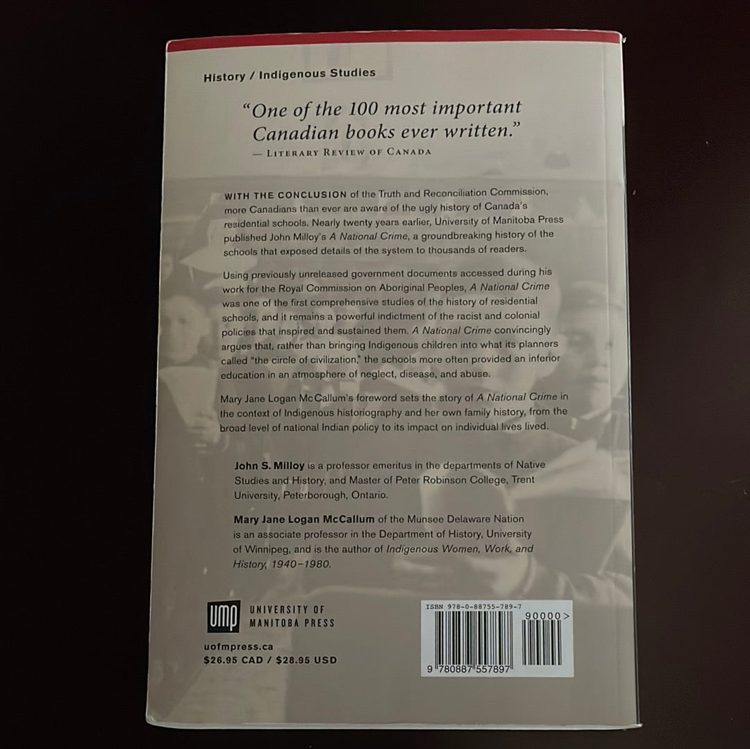 A National Crime: The Canadian Government and the Residential School System (Critical Studies in Native History) - Milloy, John S.