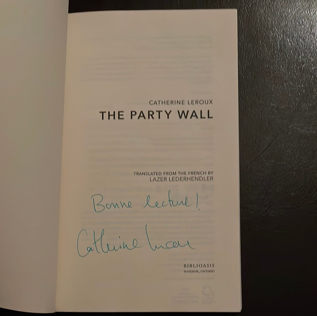 The Party Wall - Leroux, Catherine (Signed)