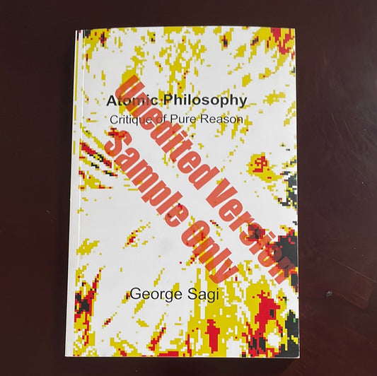 Atomic Philosophy: Critique of Pure Reason (Inscribed) - Sagi, George