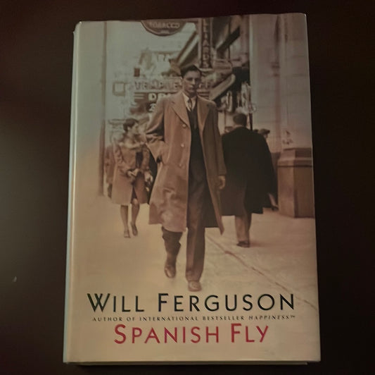 Spanish Fly - Ferguson, Will (Signed)