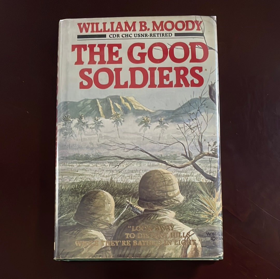 The Good Soldiers (Inscribed) - Moody, William B