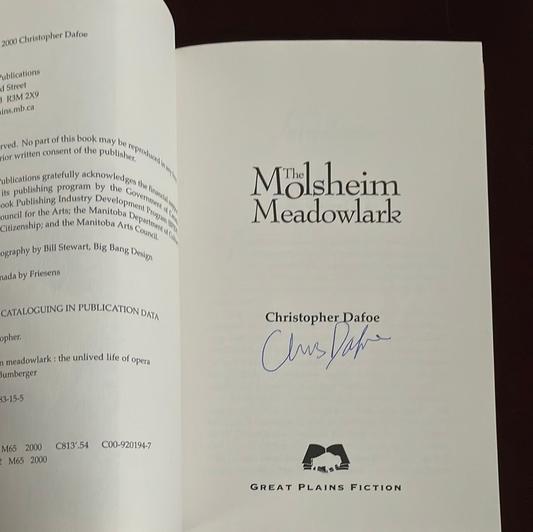 The Molsheim Meadowlark: the Unlived Life of Opera Diva Merda Bumberger (Signed) - Dafoe, Christopher