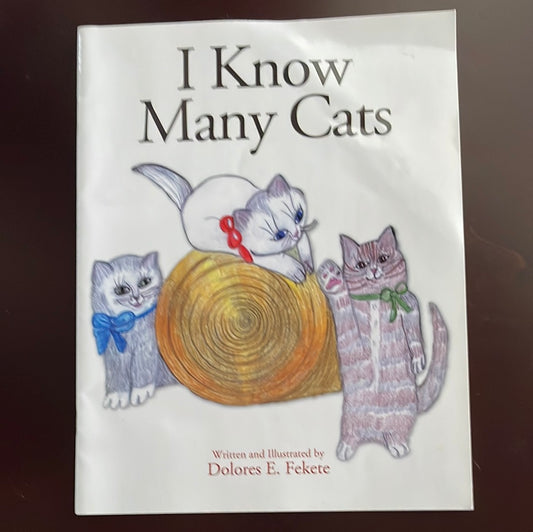 I Know Many Cats - Fekete, D.E.