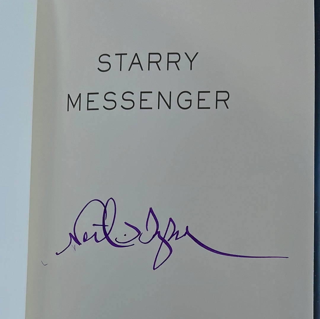 Starry Messenger: Cosmic Perspectives on Civilization (Signed) - Tyson, Neil DeGrasse 