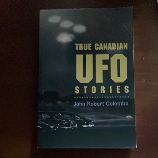 True Canadian UFO Stories - Colombo, John Robert