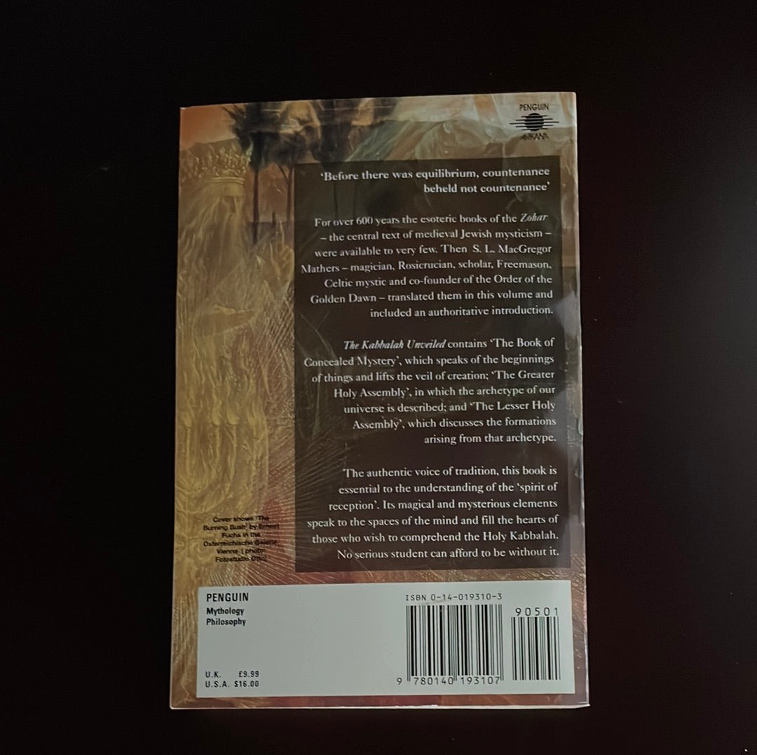 The Kabbalah Unveiled: Containing the Following Books of the Zohar: The Book of Concealed Mystery; the Greater Holy Assembly; the Lesser Holy Assembly (Arkana S.) - Mathers, S. L. MacGregor