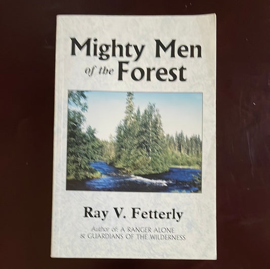 Mighty Men of the Forest (Signed) - Fetterly, Ray V.
