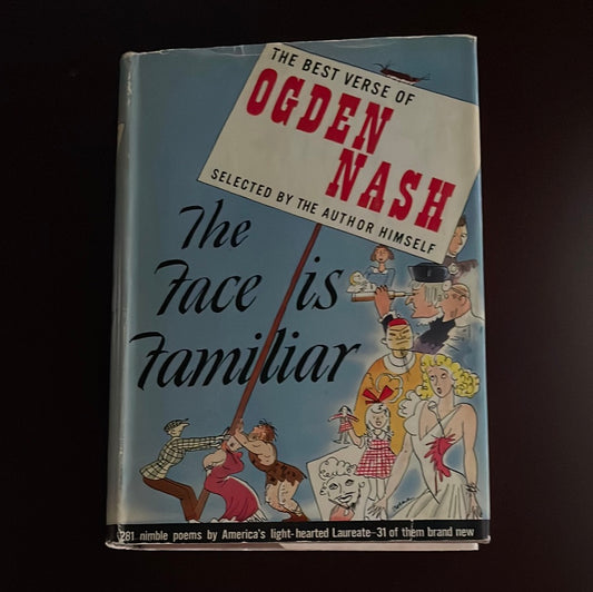 The Face is Familiar: The Best Verse of Ogden Nash - Nash, Ogden