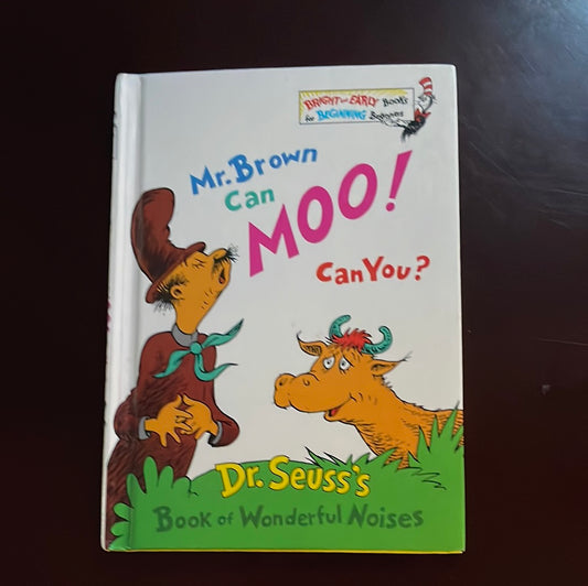 Mr. Brown Can Moo! Can You? Dr. Seuss's Book of Wonderful Noises - Dr. Seuss; Geisel, Theodor