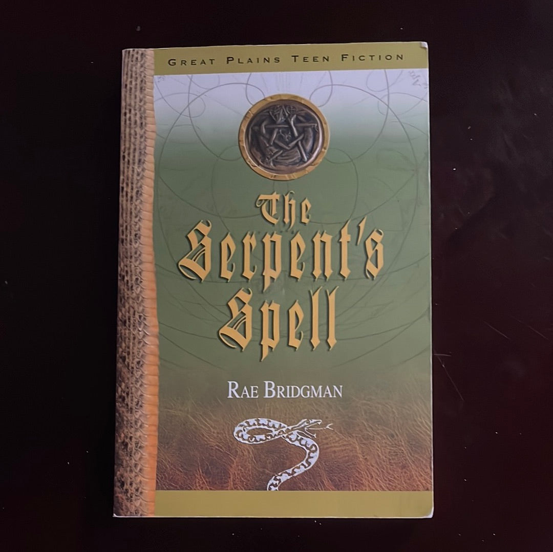 The Serpent's Spell - Bridgman, Rae