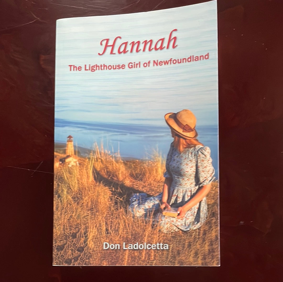 Hannah: The Lighthouse Girl of Newfoundland - Ladolcetta, Don