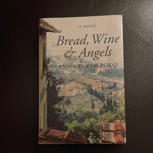 Bread, Wine and Angels - Zurzolo, Anna P. (Signed)